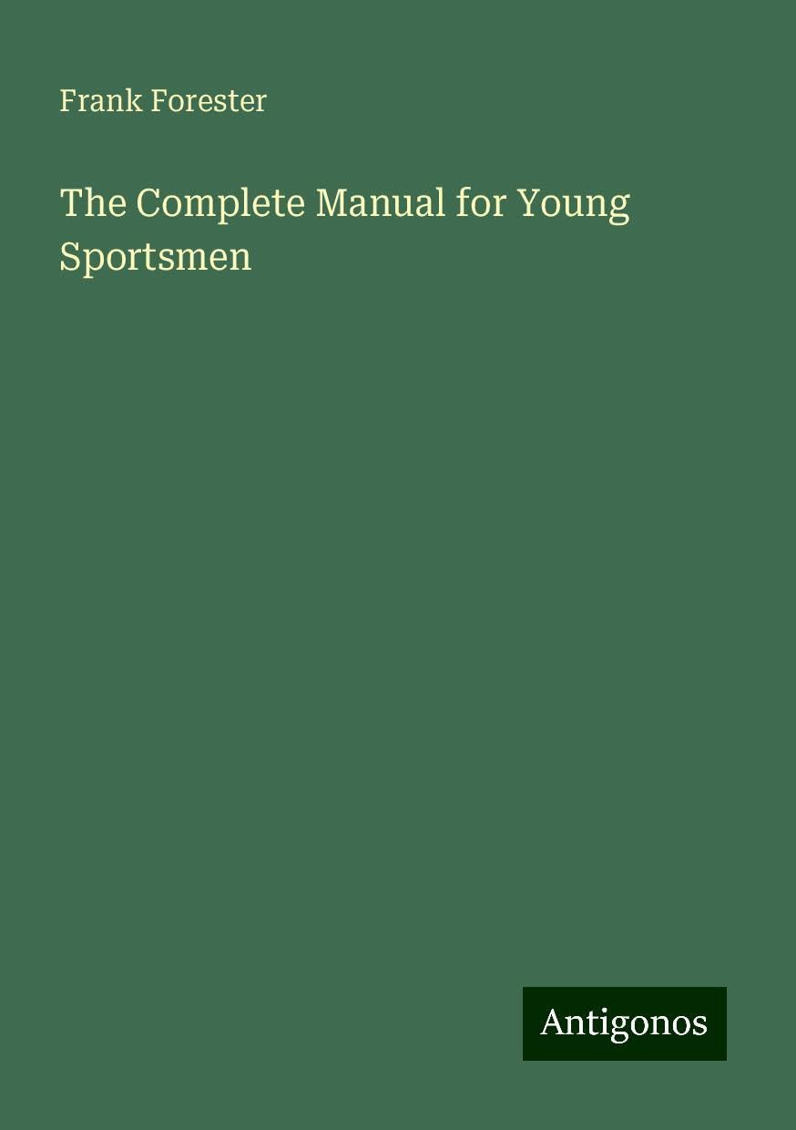 The Complete Manual for Young Sportsmen
