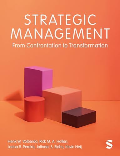 Volberda, Henk W. Strategic Management, From Confrontation To Transformation