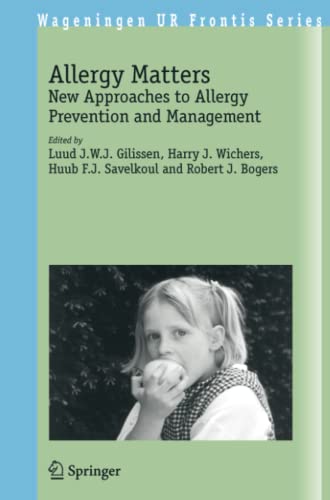 Allergy Matters: New Approaches to Allergy Prevention and Management (Wageningen UR Frontis Series, Band 10)