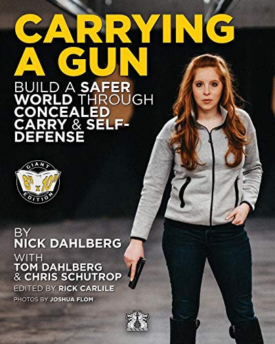 Carrying a Gun: Build a Safer World Through Concealed Carry and Self-Defense (Carlile Originals, Band 3)