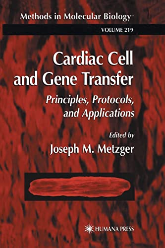 Cardiac Cell and Gene Transfer (Methods in Molecular Biology) (Methods in Molecular Biology, 219, Band 219)