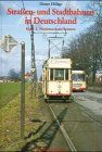 Strassen- und Stadtbahnen in Deutschland: Straßenbahnen und Stadtbahnen in Deutschland, Bd.2, Niedersachsen und Bremen