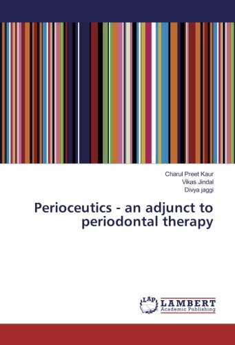 Perioceutics - an adjunct to periodontal therapy