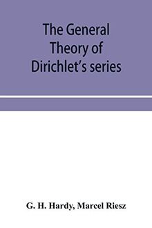 The general theory of Dirichlet's series