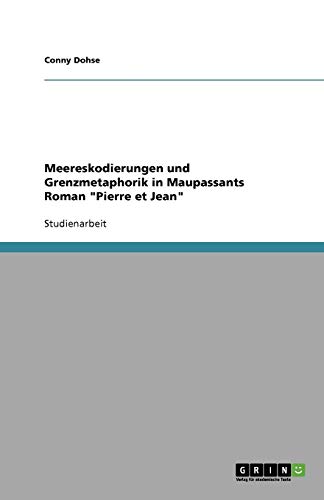 Meereskodierungen und Grenzmetaphorik in Maupassants Roman Pierre et Jean
