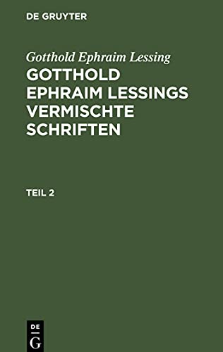 Gotthold Ephraim Lessings Vermischte Schriften, Teil 2, Gotthold Ephraim Lessings Vermischte Schriften Teil 2