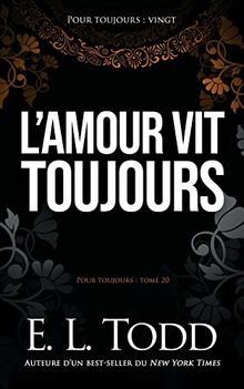 L’amour vit toujours (Pour toujours, Band 20)