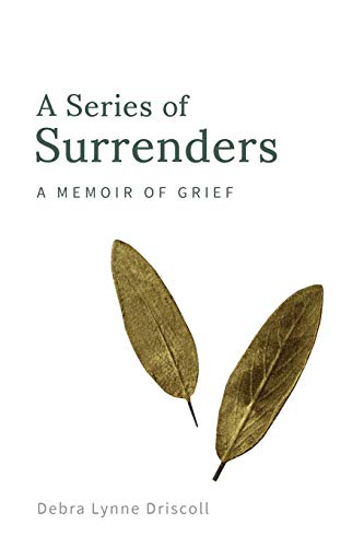 A Series of Surrenders: A Memoir of Grief (1, Band 1)