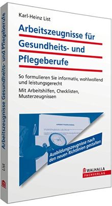 Arbeitszeugnisse für Gesundheits- und Pflegeberufe inkl. E-Book mit Arbeitshilfen zur Textverarbeitung