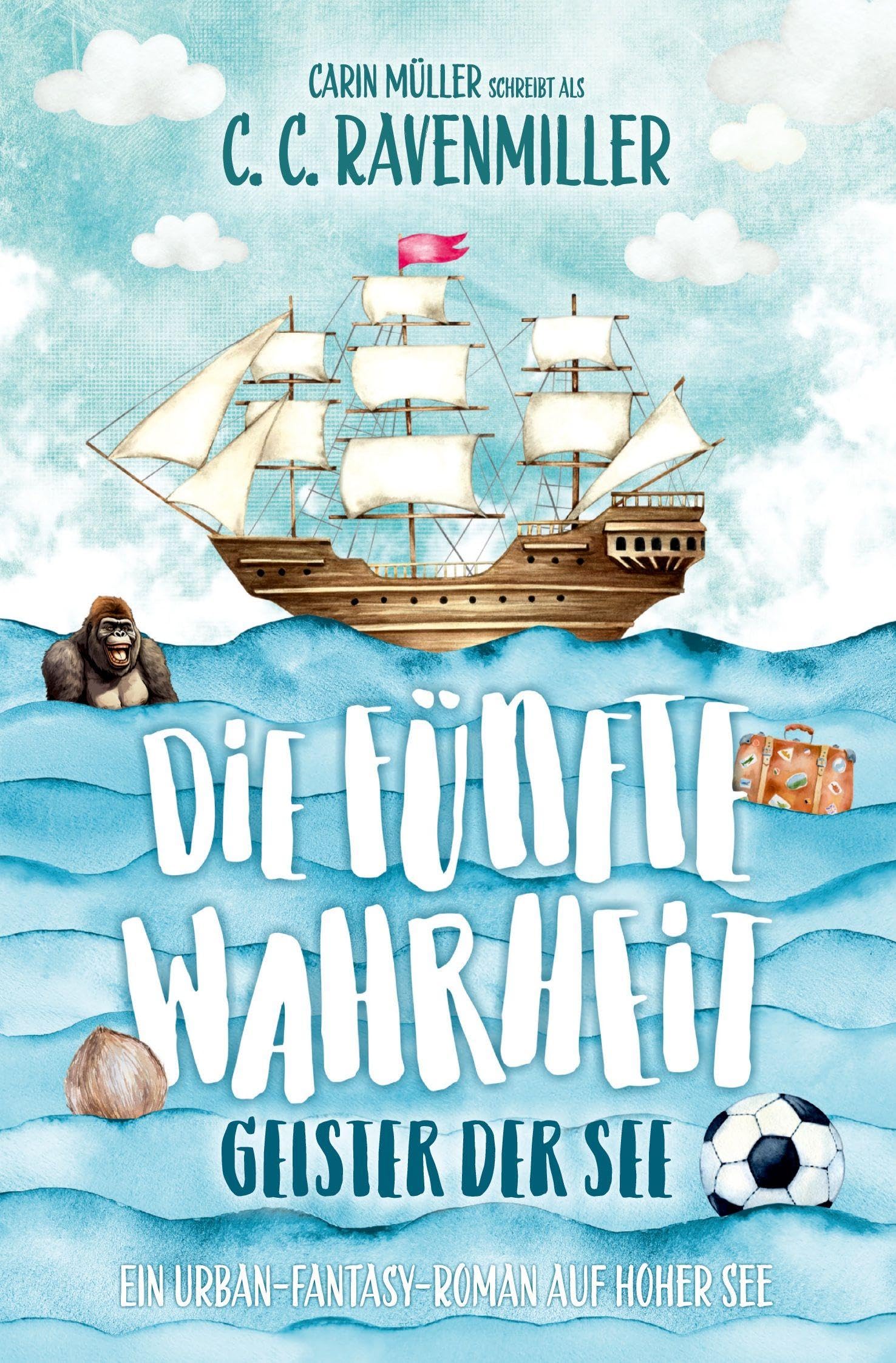 Die fünfte Wahrheit – Geister der See: Ein Urban Fantasy Roman auf hoher See