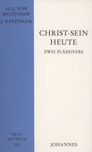 Christ-sein heute: Zwei Plädoyers (Neue Kriterien)