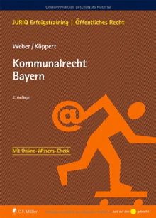 Kommunalrecht Bayern  (JURIQ Erfolgstraining)