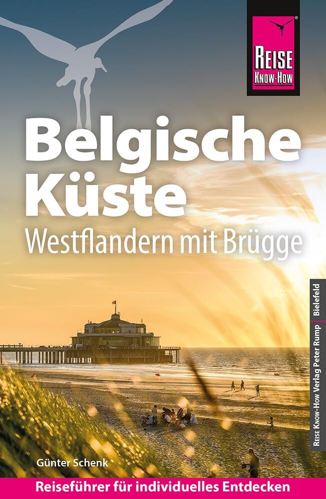 Schenk, Günter: Reise Know-How Reiseführer Belgische Küste - Westflandern mit Brügge