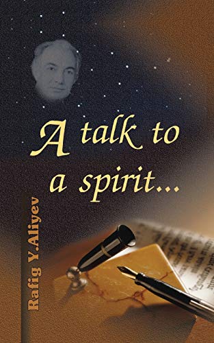 A Talk to a Spirit . . .