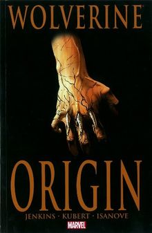 Wolverine: Origin (Wolverine (Marvel) (Quality Paper))