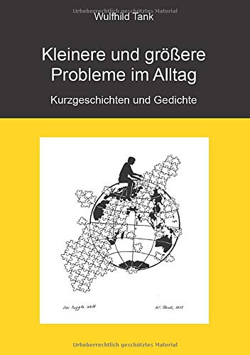 Kleinere und größere Probleme im Alltag: Kurzgeschichten und Gedichte