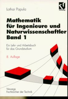 Mathematik für Ingenieure und Naturwissenschaftler, Bd.1 (Viewegs Fachbücher der Technik) von Papula, Lothar | Buch | Zustand gut