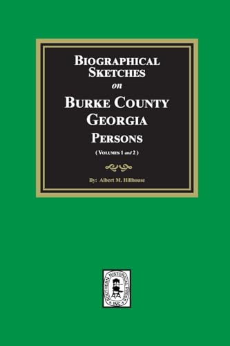 Biographical Sketches on Burke County, Georgia Persons