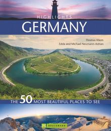 Highlights Germany: The 50 most beautiful places to see