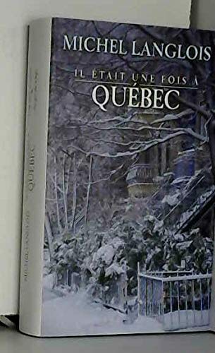 <a href="/node/21980">Il était une fois à Québec</a>