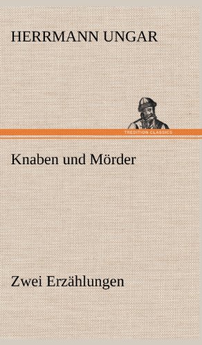 Knaben und Mörder: Zwei Erzählungen