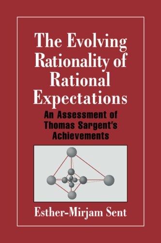 Evolving Rationality Expectations: An Assessment of Thomas Sargent's Achievements (Historical Perspectives on Modern Economics)