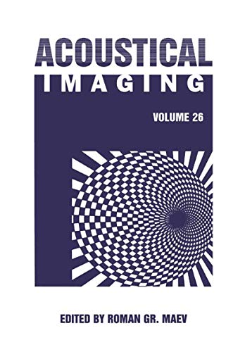 Acoustical Imaging: Volume 26 (Acoustical Imaging, 26, Band 26)
