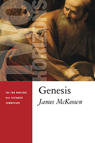 Genesis (Two Horizons Old Testament Commentary (THOTC))