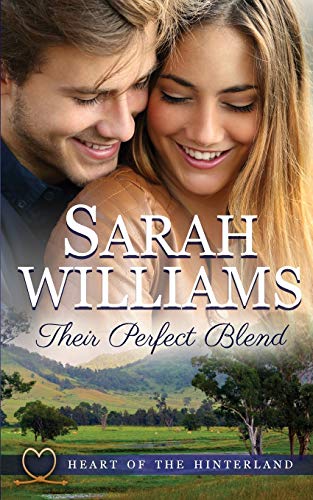 Their Perfect Blend (Heart of the Hinterland, Band 2)