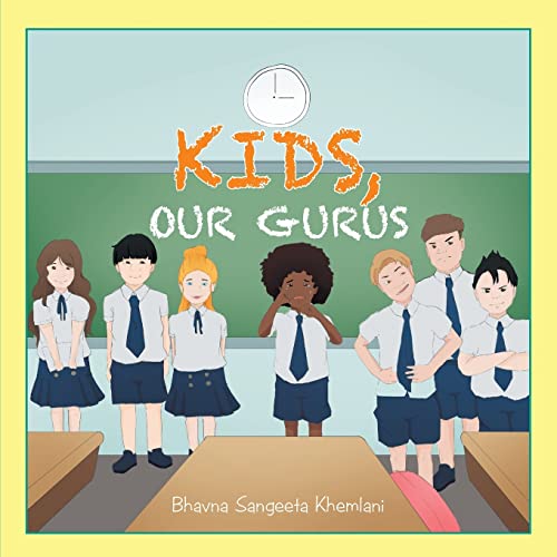Kids, Our Gurus