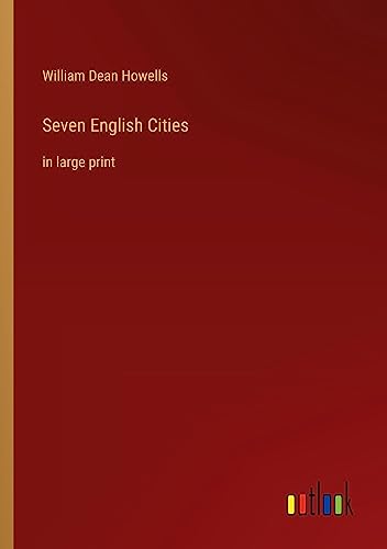 Seven English Cities: in large print