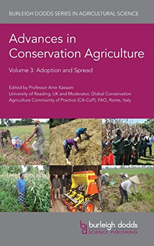 Advances in Conservation Agriculture Volume 3: Adoption and Spread (Burleigh Dodds in Agricultural Science, 3, Band 104)
