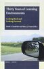 Thirty Years of Learning Environments: Looking Back and Looking Forward (Advances in Learning Environments Research, 11)