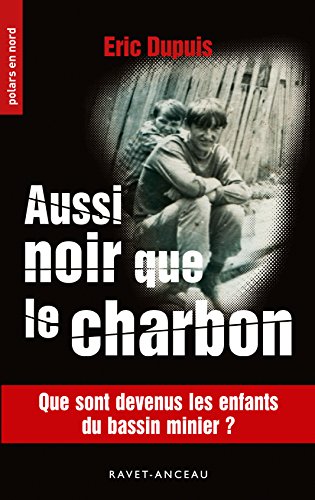 Aussi Noir Que Le Charbon
