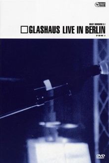 Glashaus - Glashaus live in Berlin