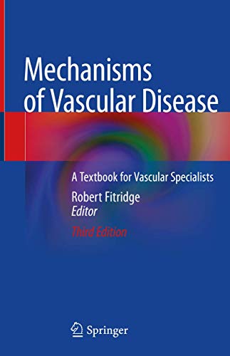 Mechanisms of Vascular Disease: A Textbook for Vascular Specialists