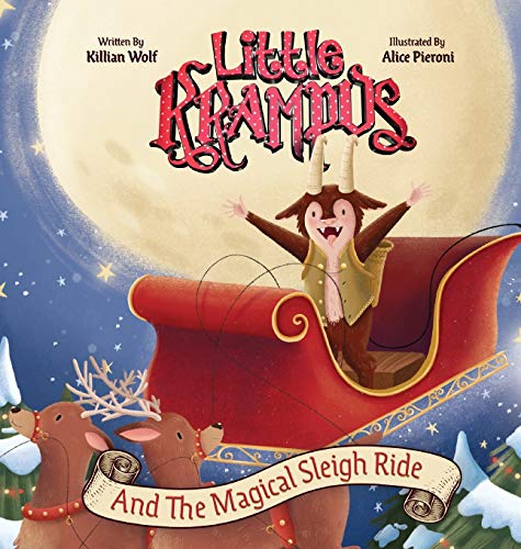 Little Krampus and the Magical Sleigh Ride: A Children's Holiday Picture Book