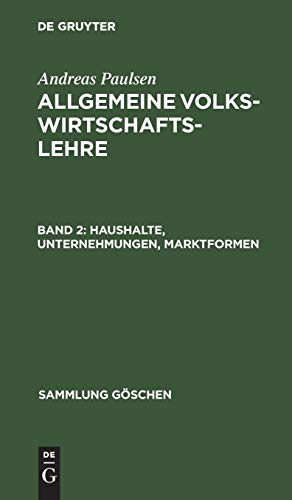Haushalte, Unternehmungen, Marktformen (Sammlung Göschen, 1170, Band 1170)