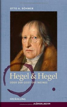 Hegel & Hegel - oder Der Geist des Weines