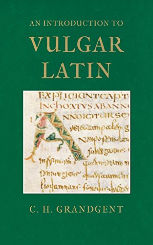 Charles Hall Grandgent An Introduction To Vulgar Latin