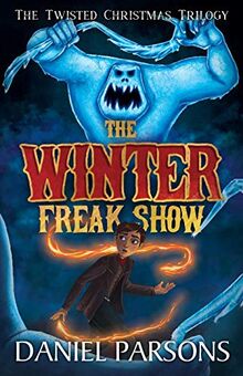 The Winter Freak Show (The Twisted Christmas Trilogy)