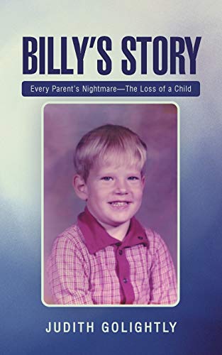Billy's Story: Every Parent's Nightmare - The Loss of a Child