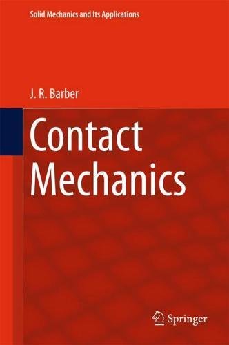 Contact Mechanics (Solid Mechanics and Its Applications, Band 250)