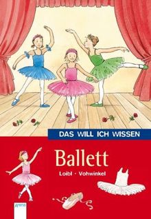 Das will ich wissen. Ballett