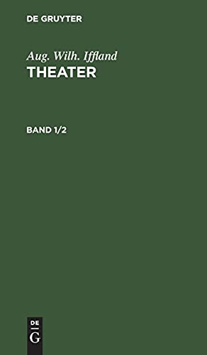 Aug. Wilh. Iffland: Theater. Band 1/2