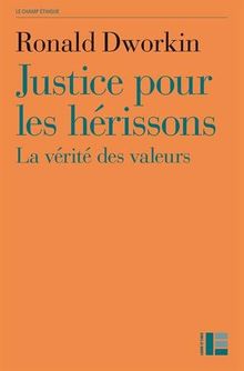 Justice pour les hérissons : la vérité des valeurs