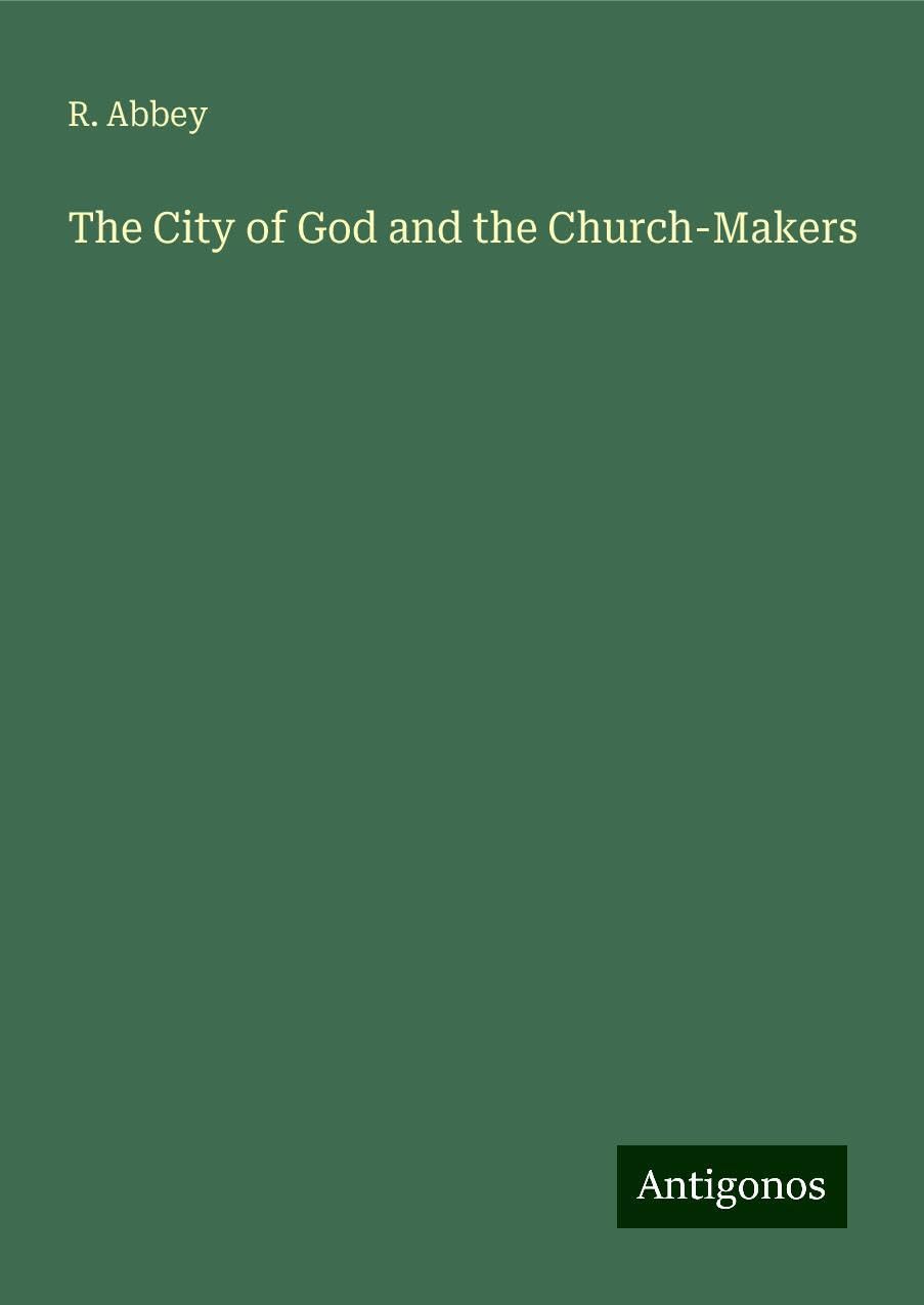 The City of God and the Church-Makers