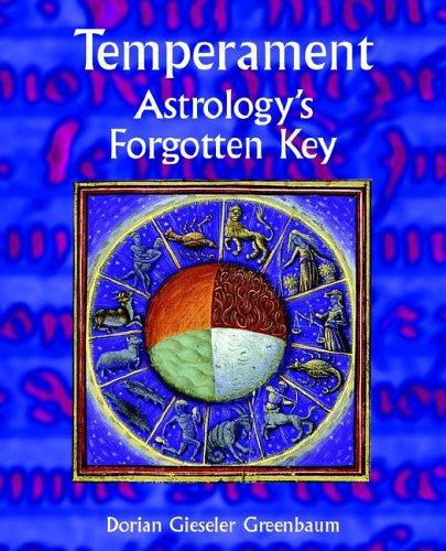 Greenbaum, Dorian Gieseler Temperament, Astrology's Forgotten Key