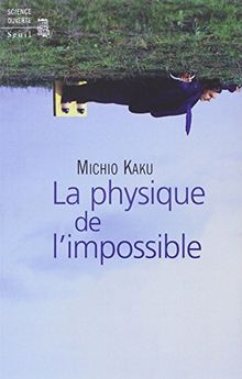 La physique de l'impossible