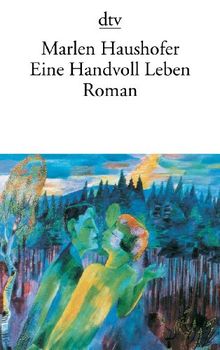 Eine Handvoll Leben: Roman